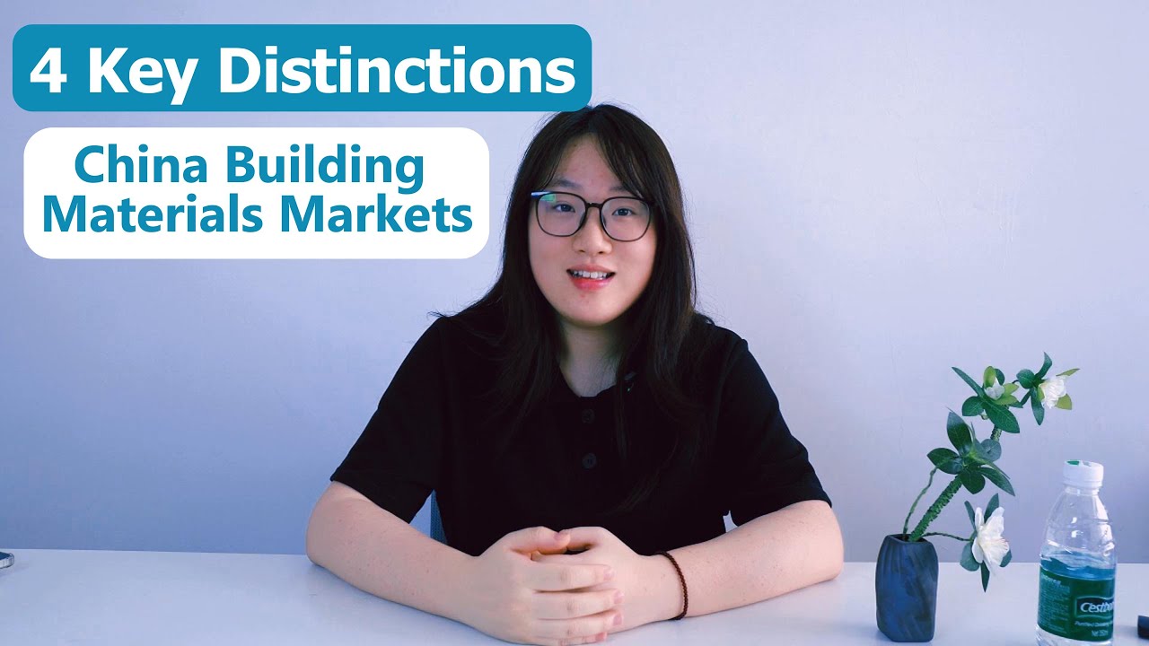 5-Minute Guide: Tell You 4 Key Distinctions in China Building Materials Markets