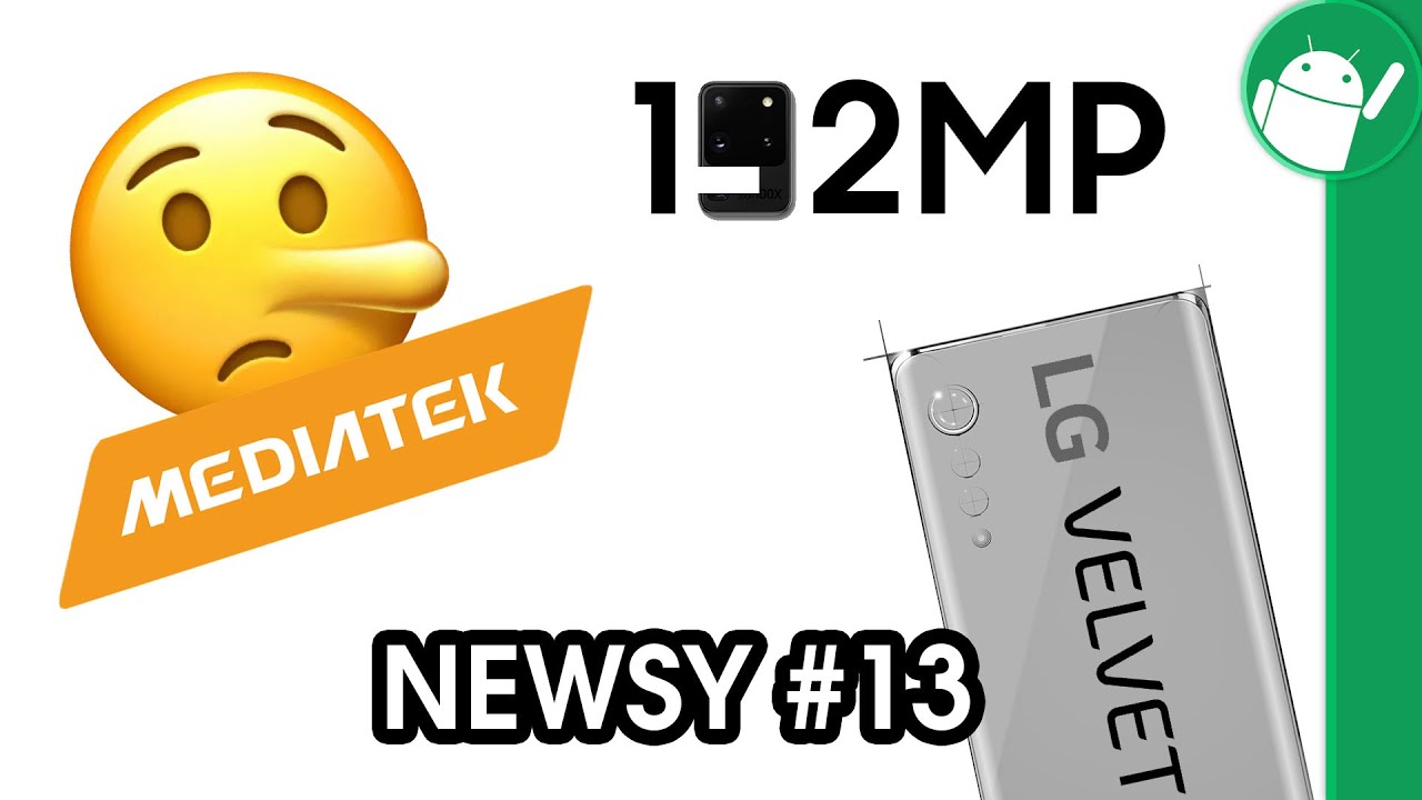 Kłamczuszek Mediatek, LG Velvet i szaleństwo w 192Mpix - Newsy #13