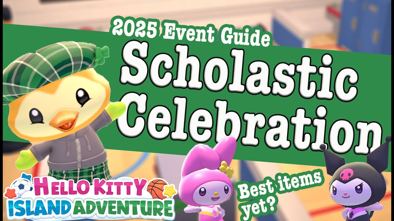 2025 Complete HKIA Scholastic Celebration Event Guide | Hello Kitty Island Adventure