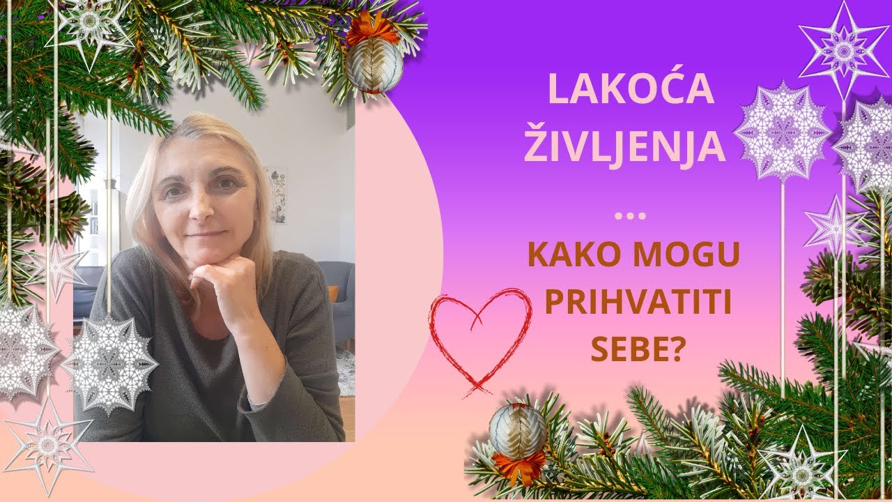 Lakoća života ili Kako mogu prihvatiti sebe