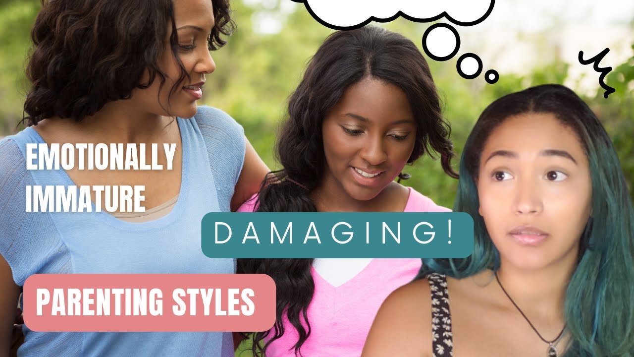 Types Of Emotionally Immature Parents| Healing From Emotional Neglect