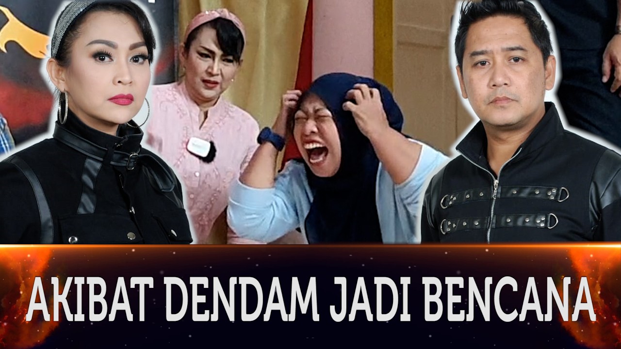 744 - AKIBAT DENDAM JADI BENCANA BAGI BU DEWI SINGAPORE DAN KELUARGANYA DI MAJALENGKA.