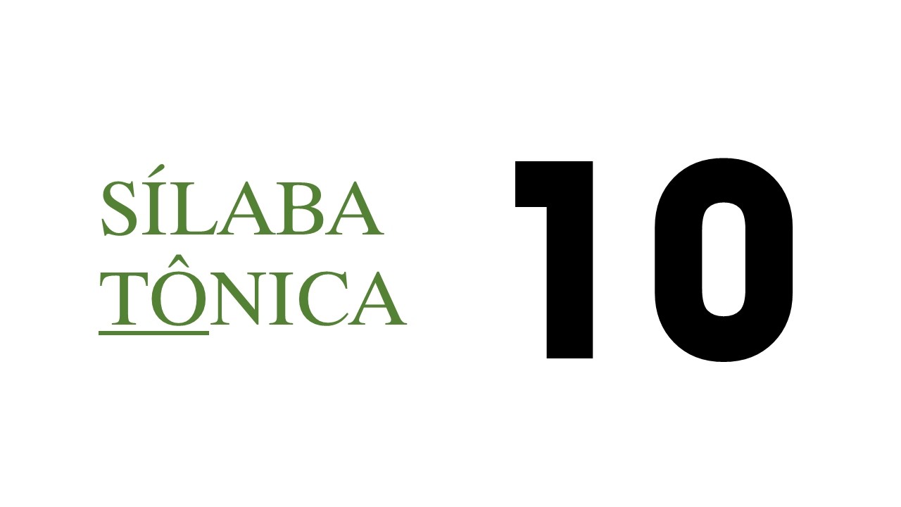 Sílaba Tônica 10
