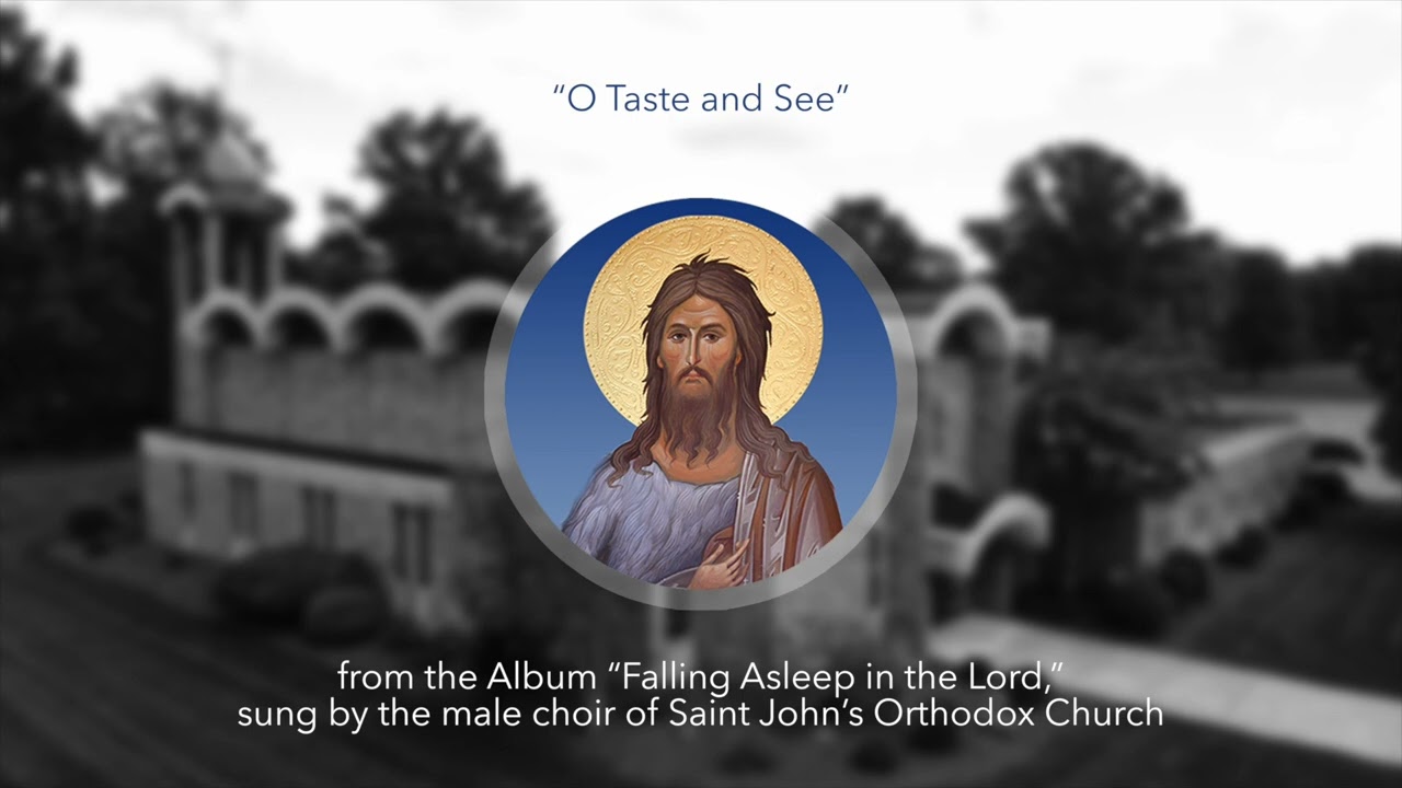O Taste and See (that the Lord is Good)
