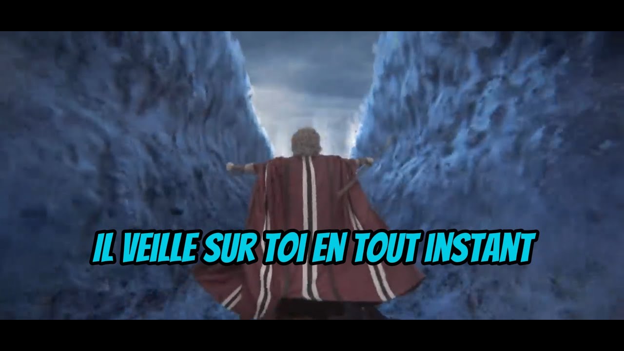 Il veille sur toi en tout instant - version longue