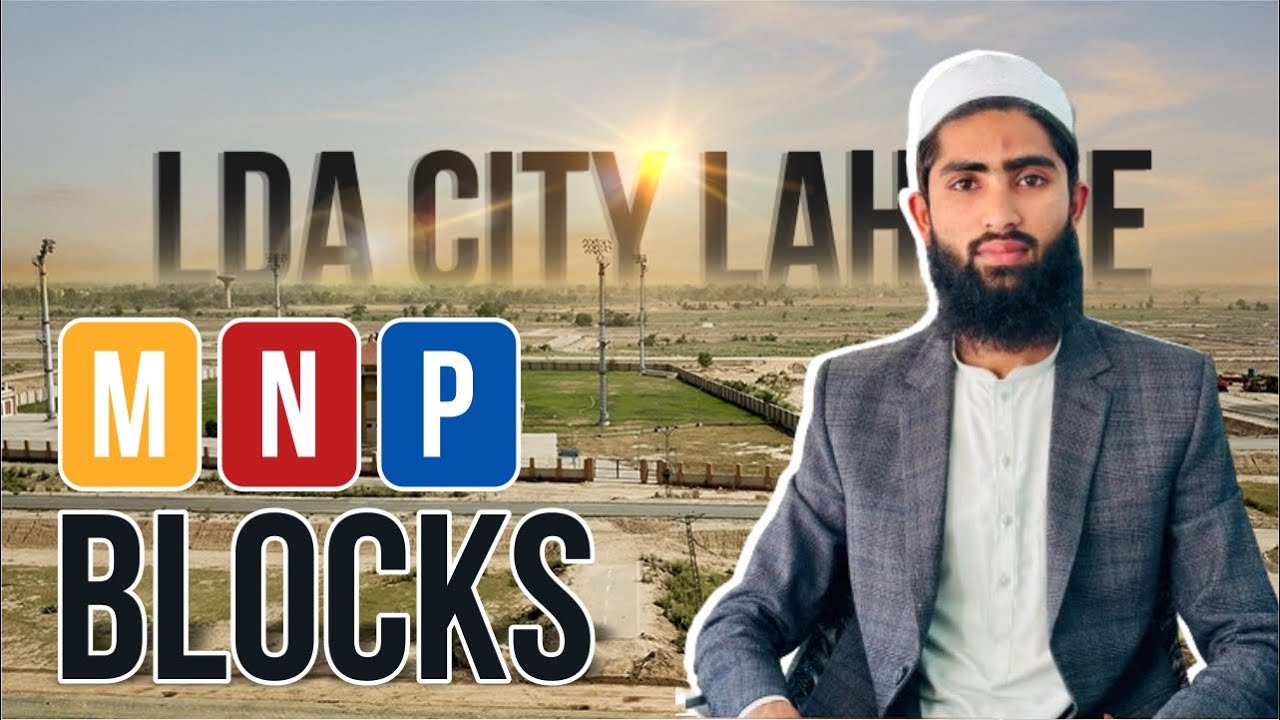 M, N & P BLOCK LDA City Detailed Video By Rashid Khan | Al Buraq Real Estate