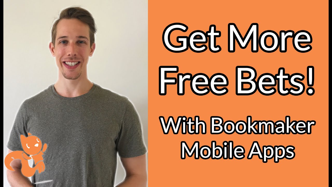 Get More Free Bets - With Bookmaker Mobile Apps