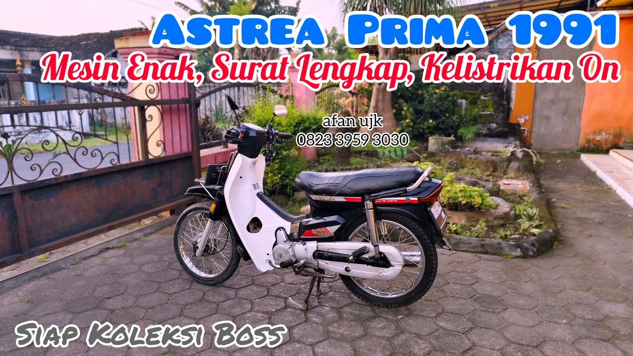 NOSTALGIA ASTREA PRIMA 1991, HONDA ASTREA PRIMA 1991 MESIN ENAK, LARINYA NGACIR, KELISTRIKAN HIDUP 