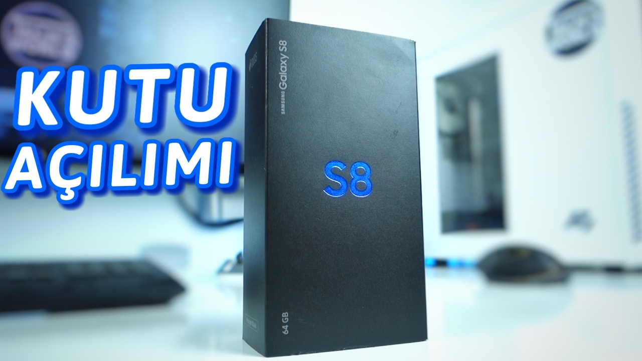 Samsung Galaxy S8 Kutu Açılımı