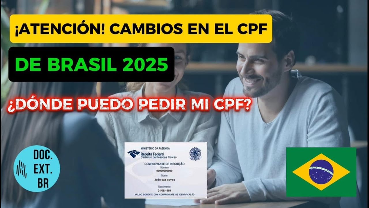 ¡ATENCIÓN! Estos CAMBIOS en el CPF de Brasil 2025 te PUEDEN AFECTAR (Guía Actualizada)