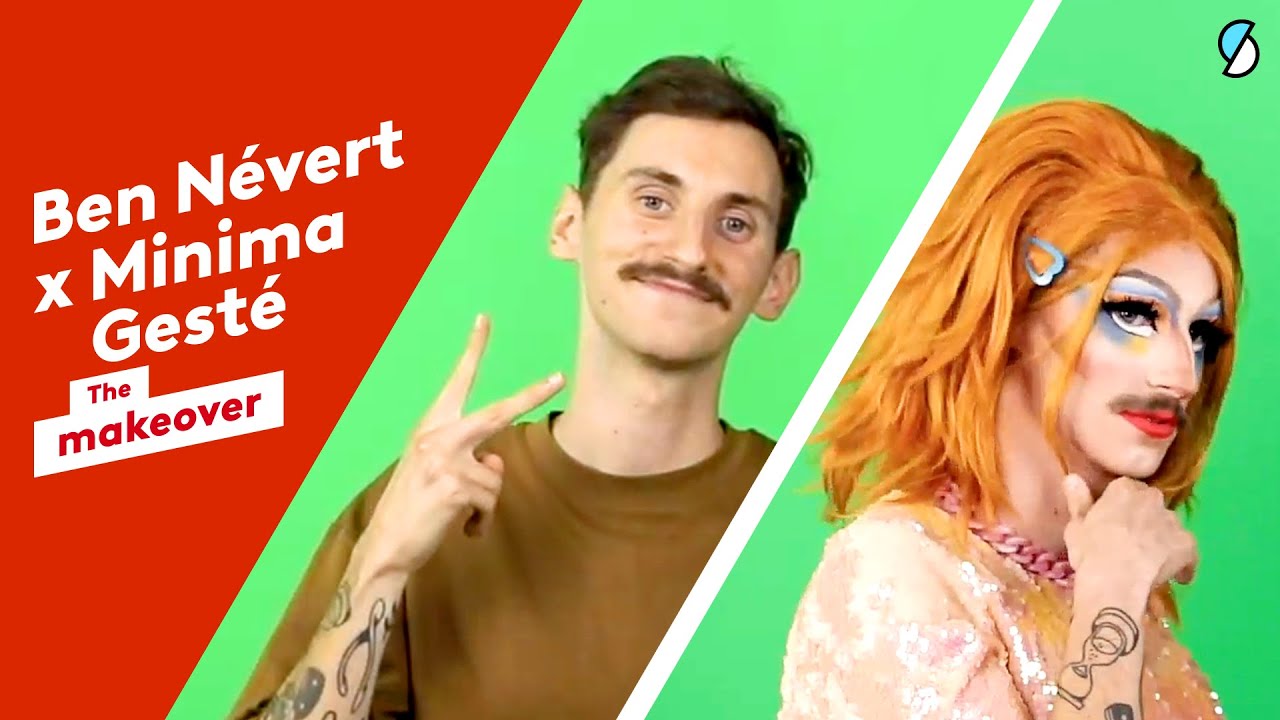 DRAG MAKEOVER - Avec Ben Névert & Minima Gesté