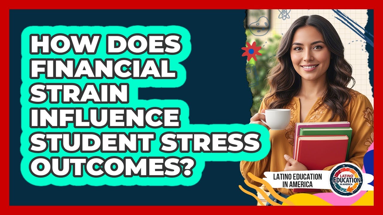 How Does Financial Strain Influence Student Stress Outcomes?