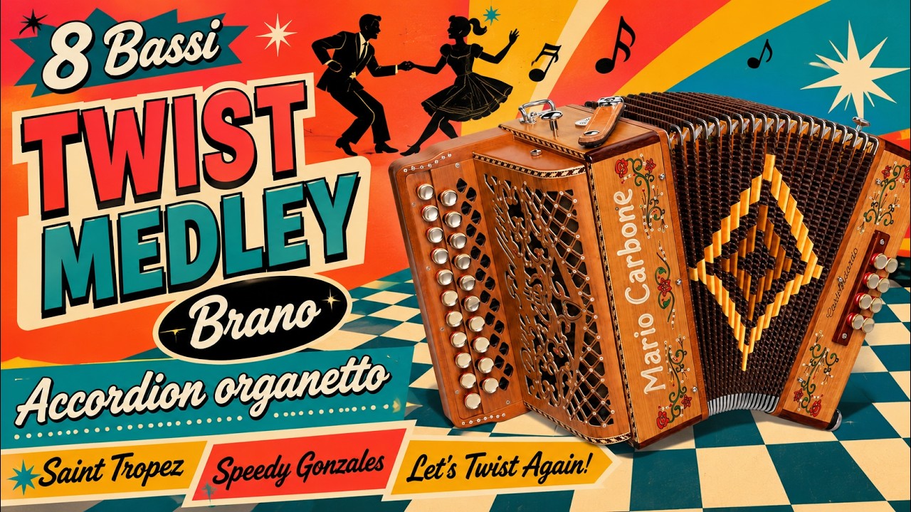 8 Bassi -TWIST MEDLEY - Brano -Accordion organetto, Saint Tropez, Speedy Gonzales, Let's Twist Again