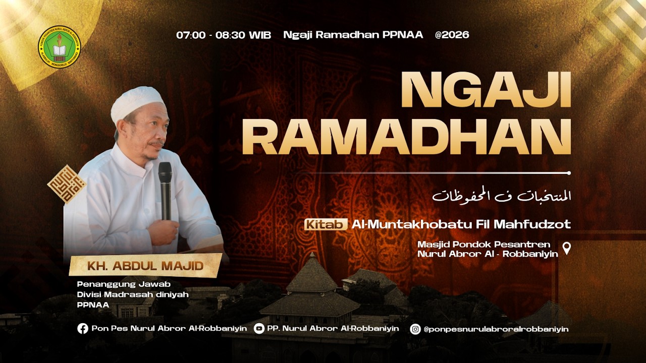 🔴 LIVE - NGAJI RAMADHAN | KH. ABDUL MAJID | KITAB MUNTAKHOBATU FIL MAHFUDOT  (15/02/2026)