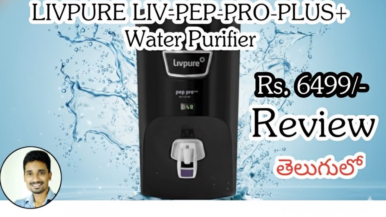 LIVPURE LIV PEP PRO PLUS+ BLACK 7L RO + UV + UF Water Purifier Review in Telugu