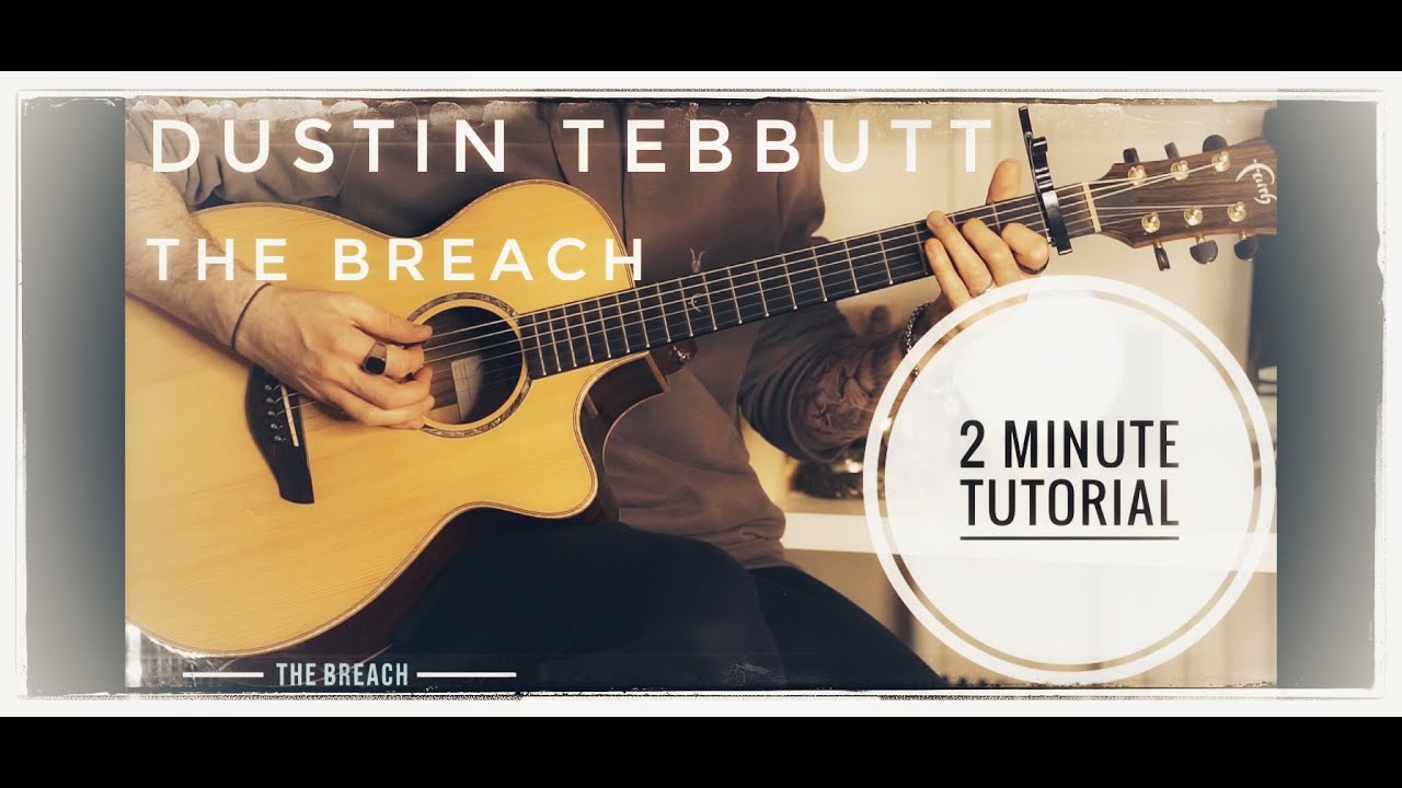 The Breach by Dustin Tebbutt - '2 Minute Tutorial'