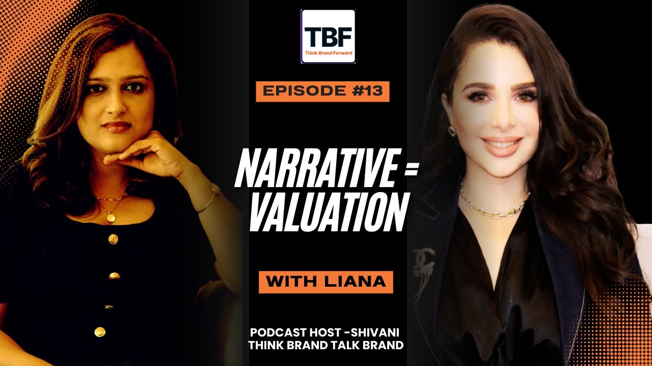 EP13|  How Your Brand Story Increases Your Startup's Valuation (feat. Liana Zavo)