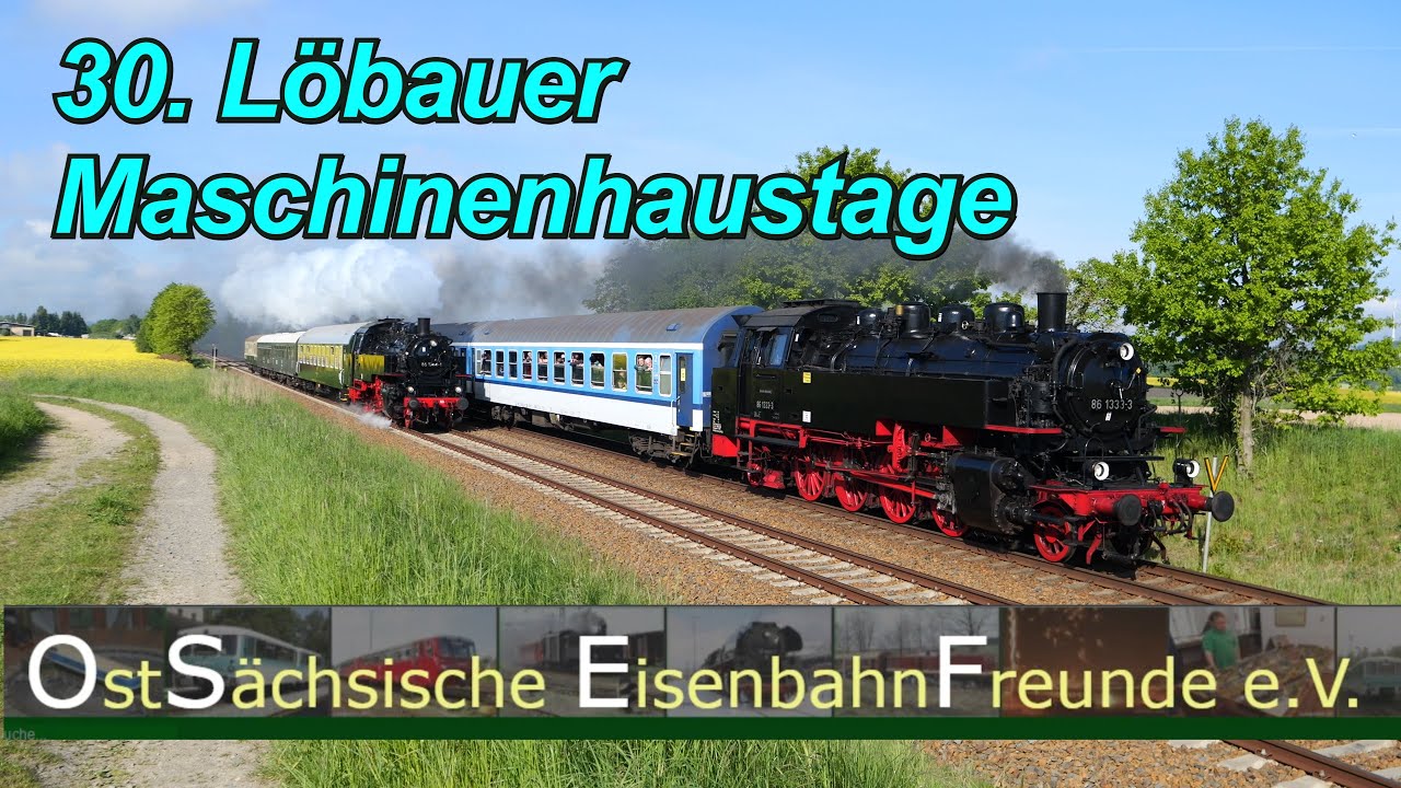 30. Löbauer Maschinenhaustage - die Sonderfahrten