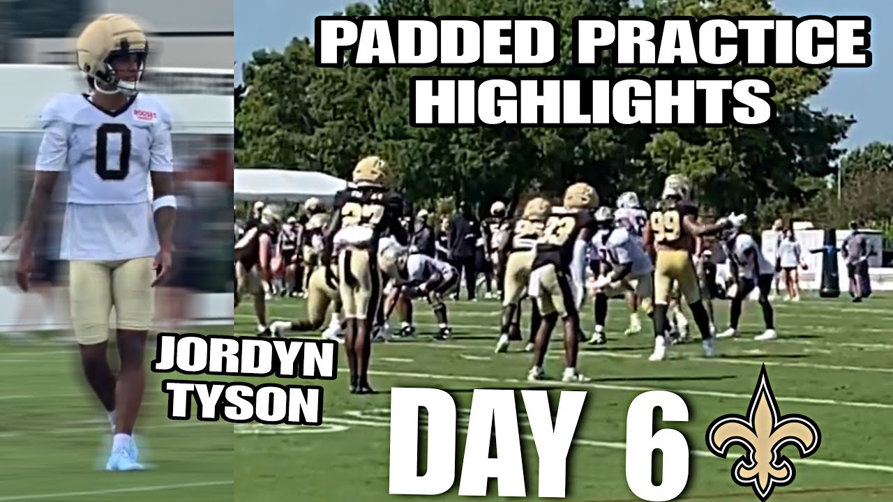 New Orleans Saints FIRST PADDED Practice @ Training Camp DAY 6 HIGHLIGHTS: Jordyn Tyson GETTING BUSY