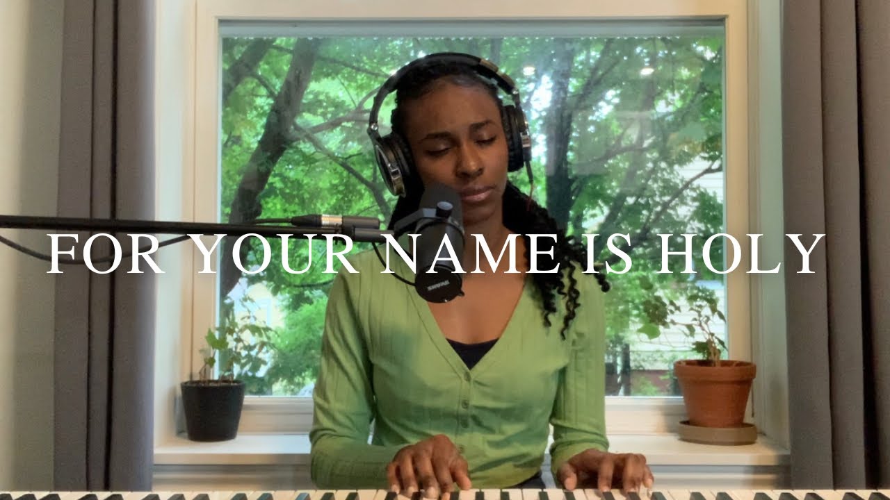 FOR YOUR NAME IS HOLY + SPONTANEOUS - WORSHIP SESSION #worship #soakingworship