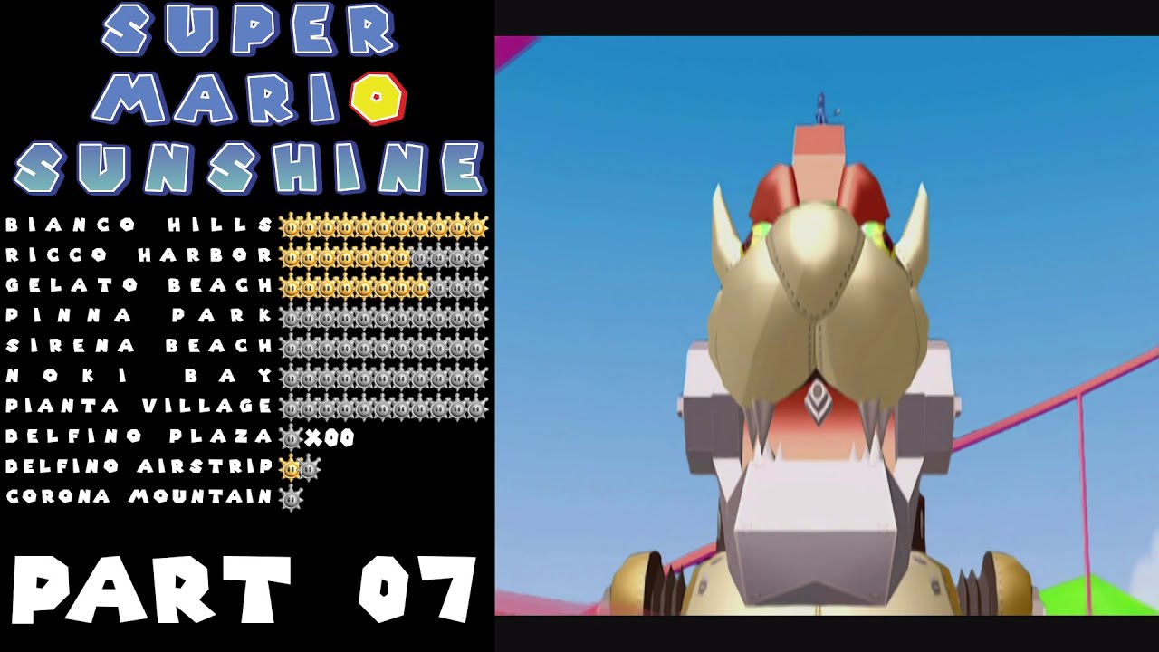 Mecha-Bowser!!! | Super Mario Sunshine Replay Playthrough (Part 07)