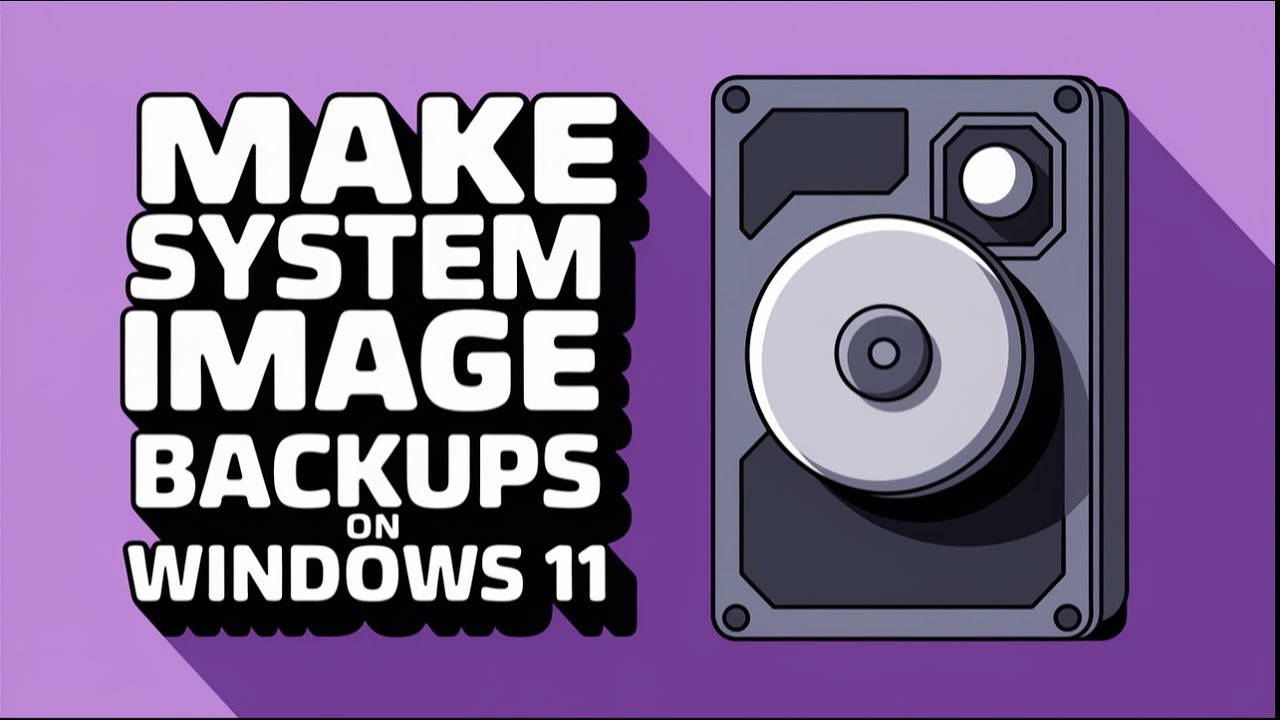 How to Create a System Image Backup in Windows 11 &ndash; Full Step-by-Step Guide