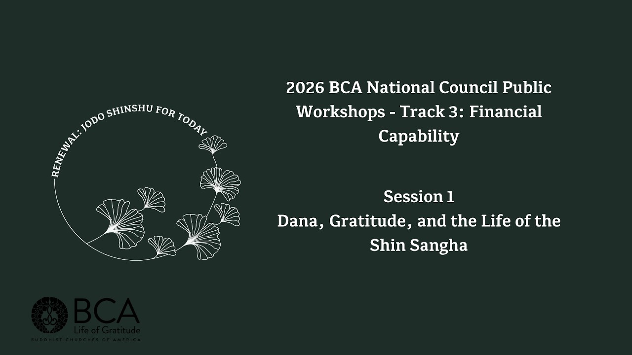 2026 NCM Public Workshops T3 S1 | Dana, Gratitude, and the Life of the Shin Sangha