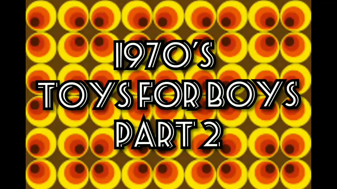 1970's Toys For Boys (part 2)