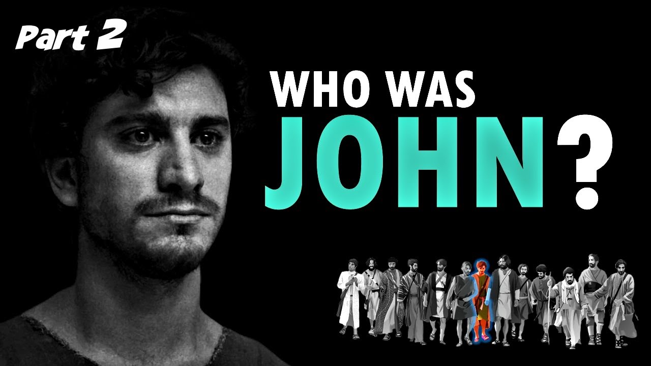 The Life of JOHN (Part 2) - Biography & Analysis (Lives of the Apostles #6)