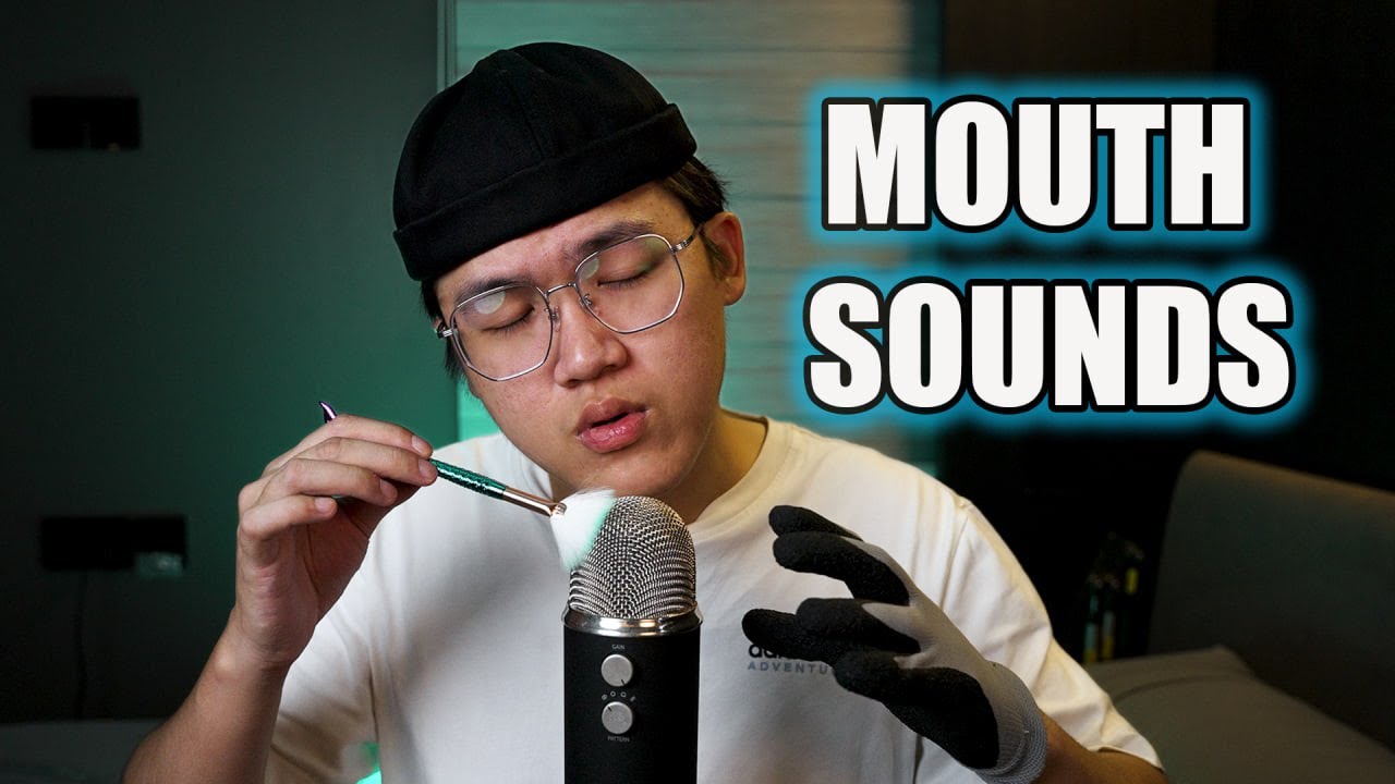 ASMR the only MOUTH SOUNDS you'll need for SLEEP