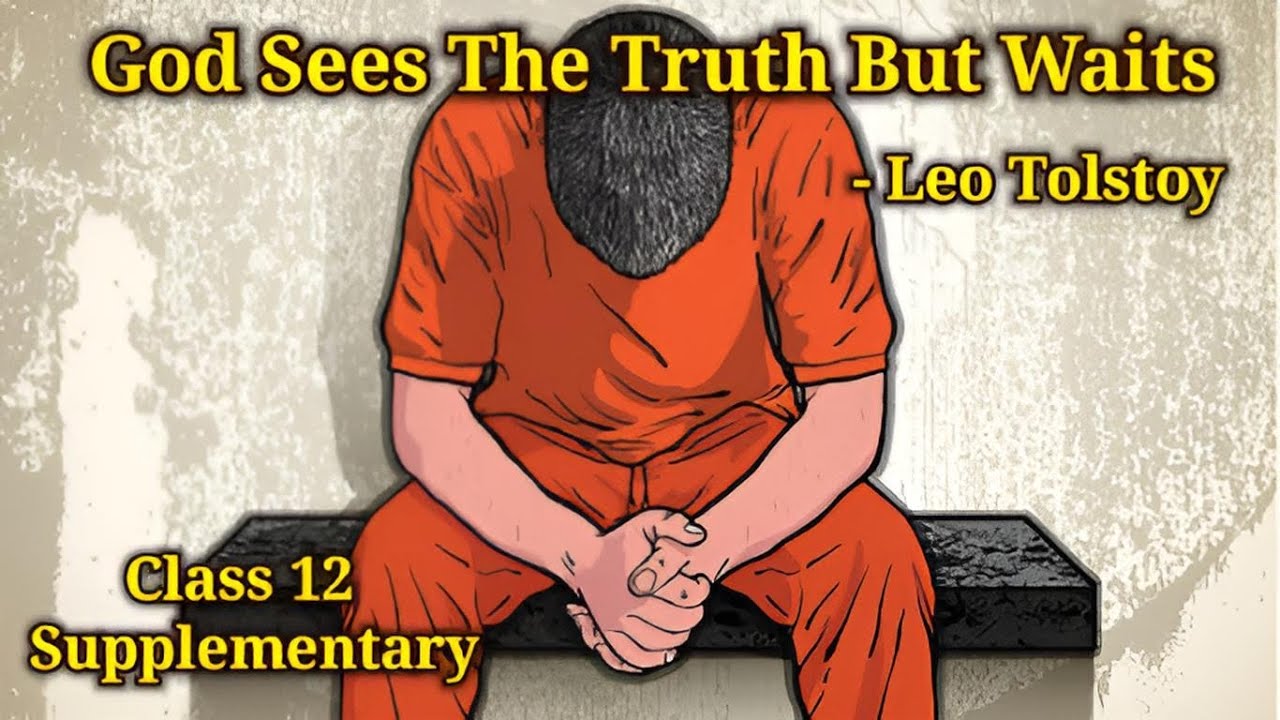 God Sees The Truth But Waits | Leo Tolstoy | Class 12 | Supplementary | in Tamil | God | sees