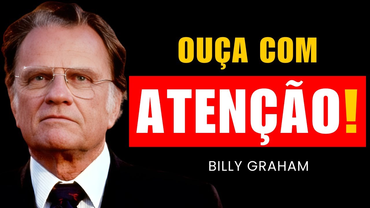 ESCUTE ISSO! Deus mandou entregar Algo EXTRAORDINÁRIO HOJE! | Billy Graham