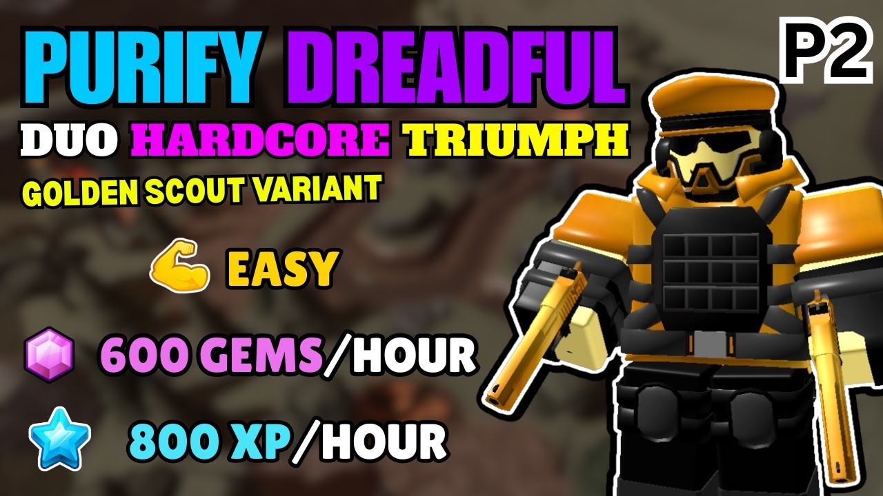 PURIFY DREADFUL DUO HARDCORE | Golden Scout Variant P2 | Tower Defense Simulator
