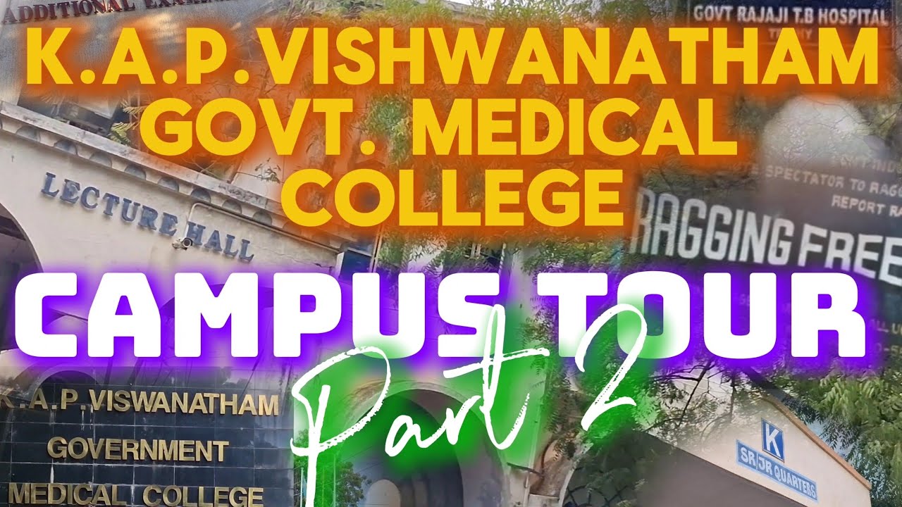 K.A.P.VISHWANATHAM GOVT. MEDICAL COLLEGE || CAMPUS TOUR || PART 2