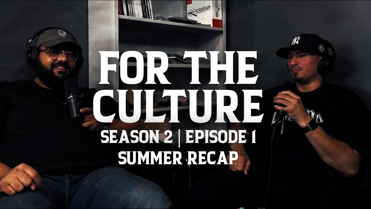 For The Culture | Season 2 - Episode 1 | Summer Recap with Gio Gonzalez