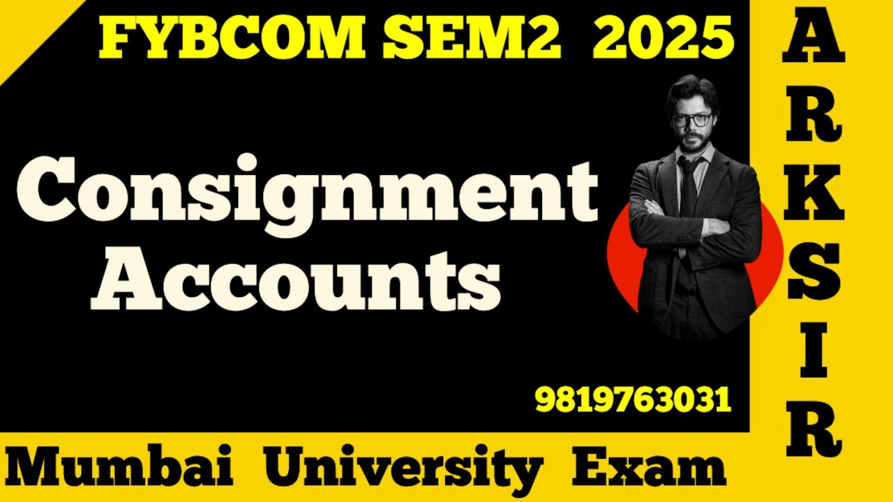 Consignment  Account|Cosignor A/C|Financial Accounts |Fybcom sem2|Fybaf |University Solution|Ark sir