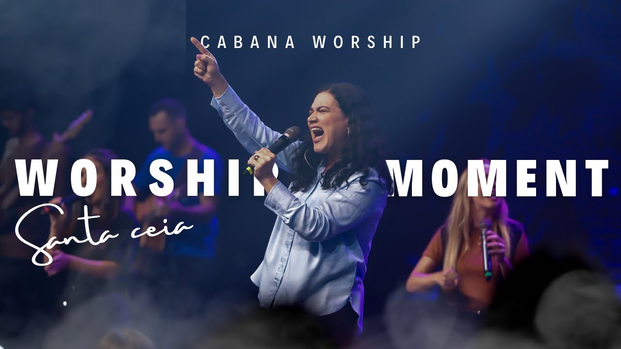 Worship Moment - Cabana Worship