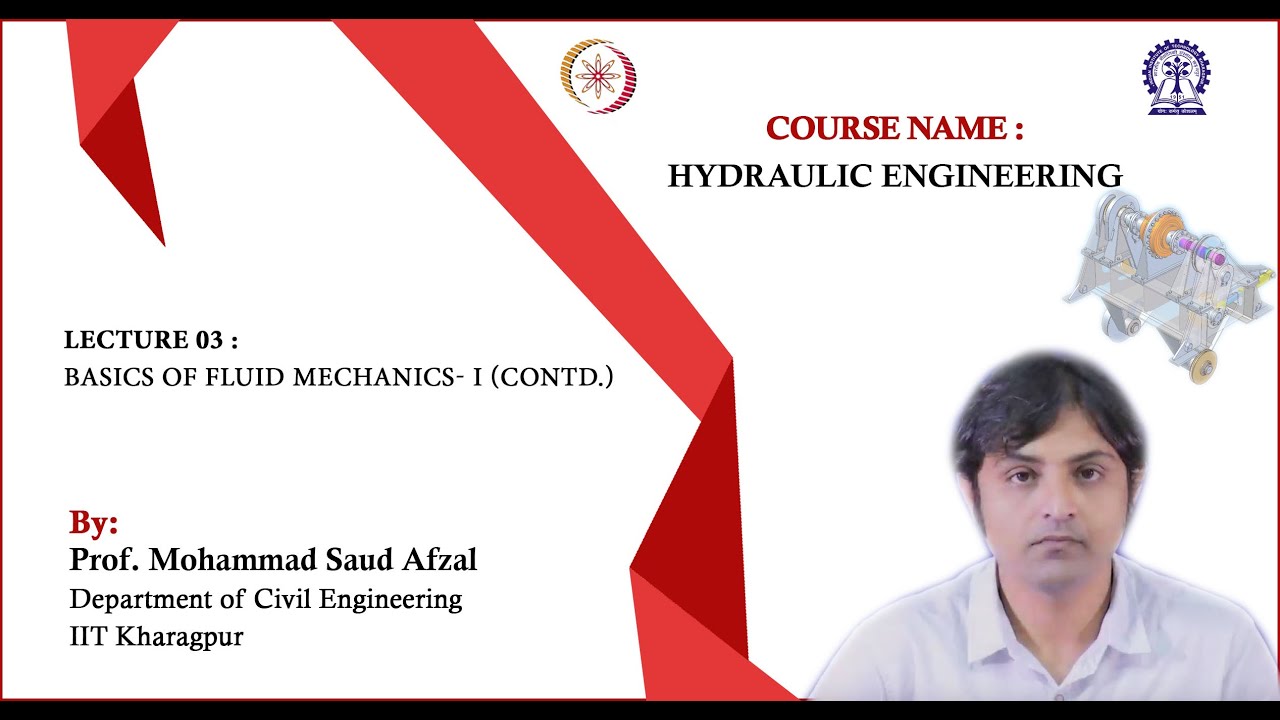 Lecture 03: Basics of fluid mechanics- I (Contd.)