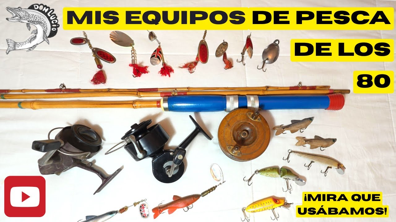 MIS EQUIPOS DE PESCA DE LOS 80. ¡MIRA LO QUE USÁBAMOS!