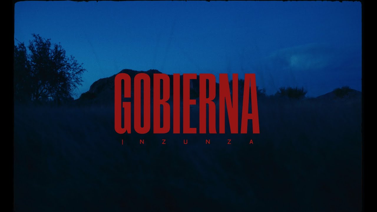 INZUNZA - Gobierna (Video Oficial)