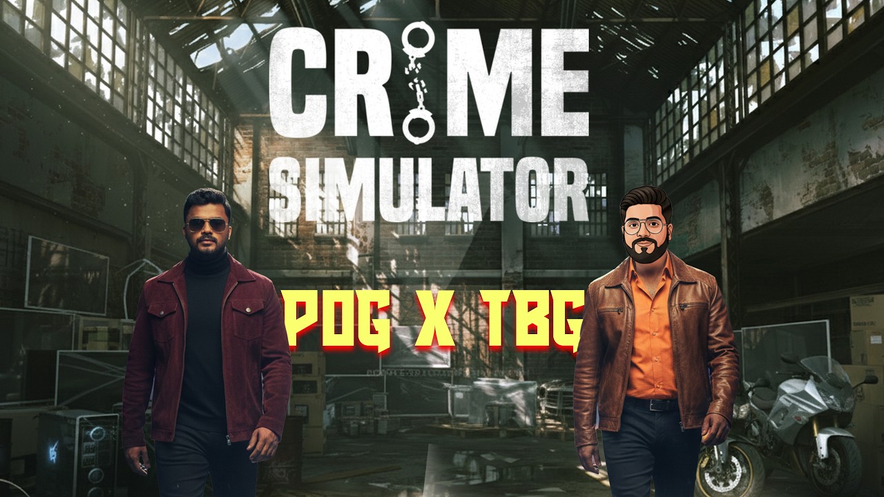 திருடா திருடா ~ #5 | CRIME SIMULATOR | Tamil Fun Co-op Gameplay #tbg #pog #retrex