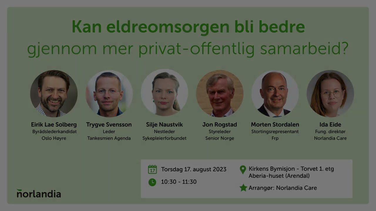 Arendalsuka 2023 - Debatt: kan eldreomsorgen bli bedre gjennom mer privat offentlig sammarbeid
