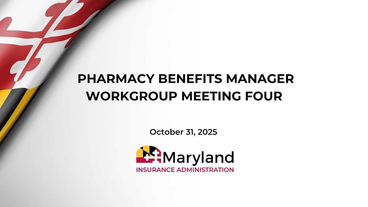 Pharmacy Benefits Manager Workgroup Meeting Four