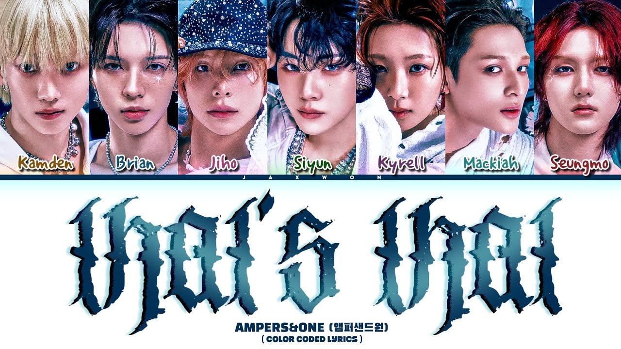 AMPERS&ONE 'That's That' Lyrics (Color Coded Lyrics Han/Rom/Eng)