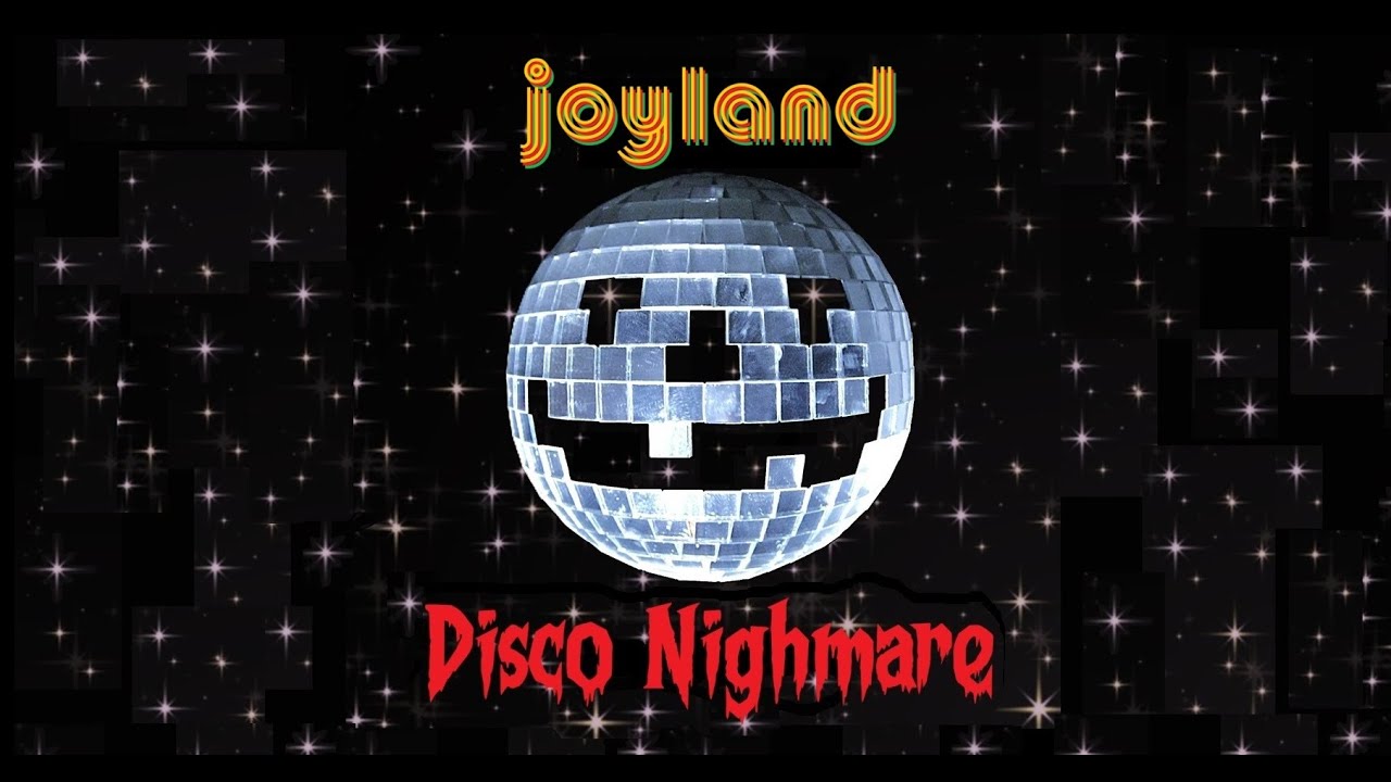 Joyland - Disco Nightmare