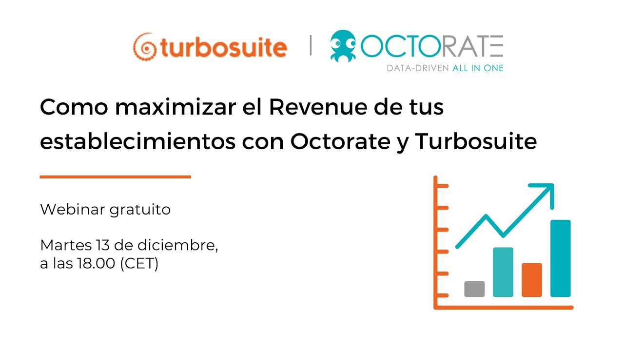 Como maximizar el Revenue de tus establecimientos con Octorate y Turbosuite