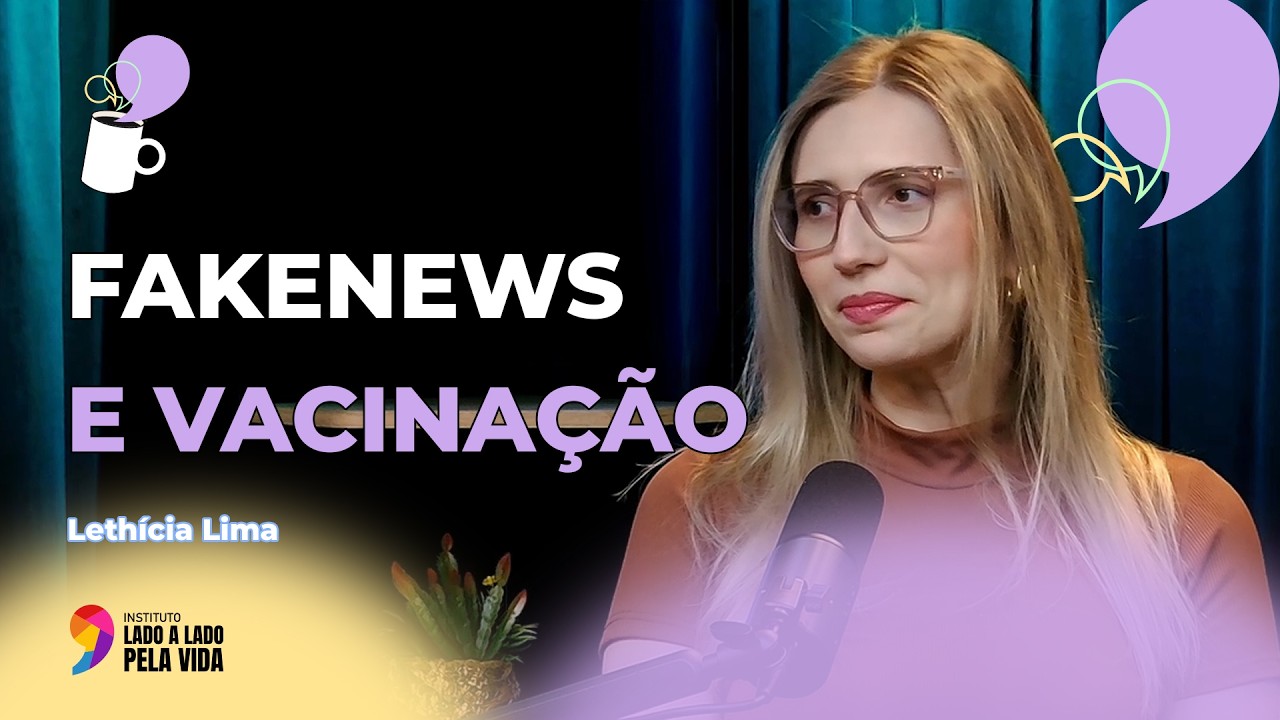 Fakenews e vacinação | #LadoaLadoCast | Episódio 1