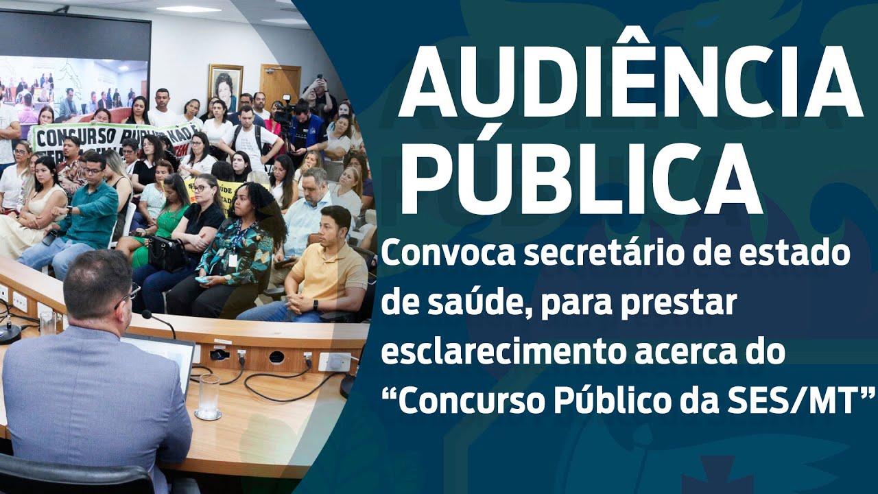 Audiência Pública Comissão de Saúde ALMT - Convocação  - SES/MT 14/04/2024