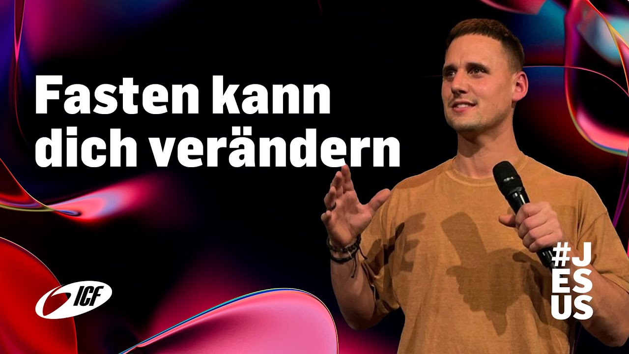 Fasten kann dich ver&auml;ndern | David Rominger | ICF Z&uuml;rich