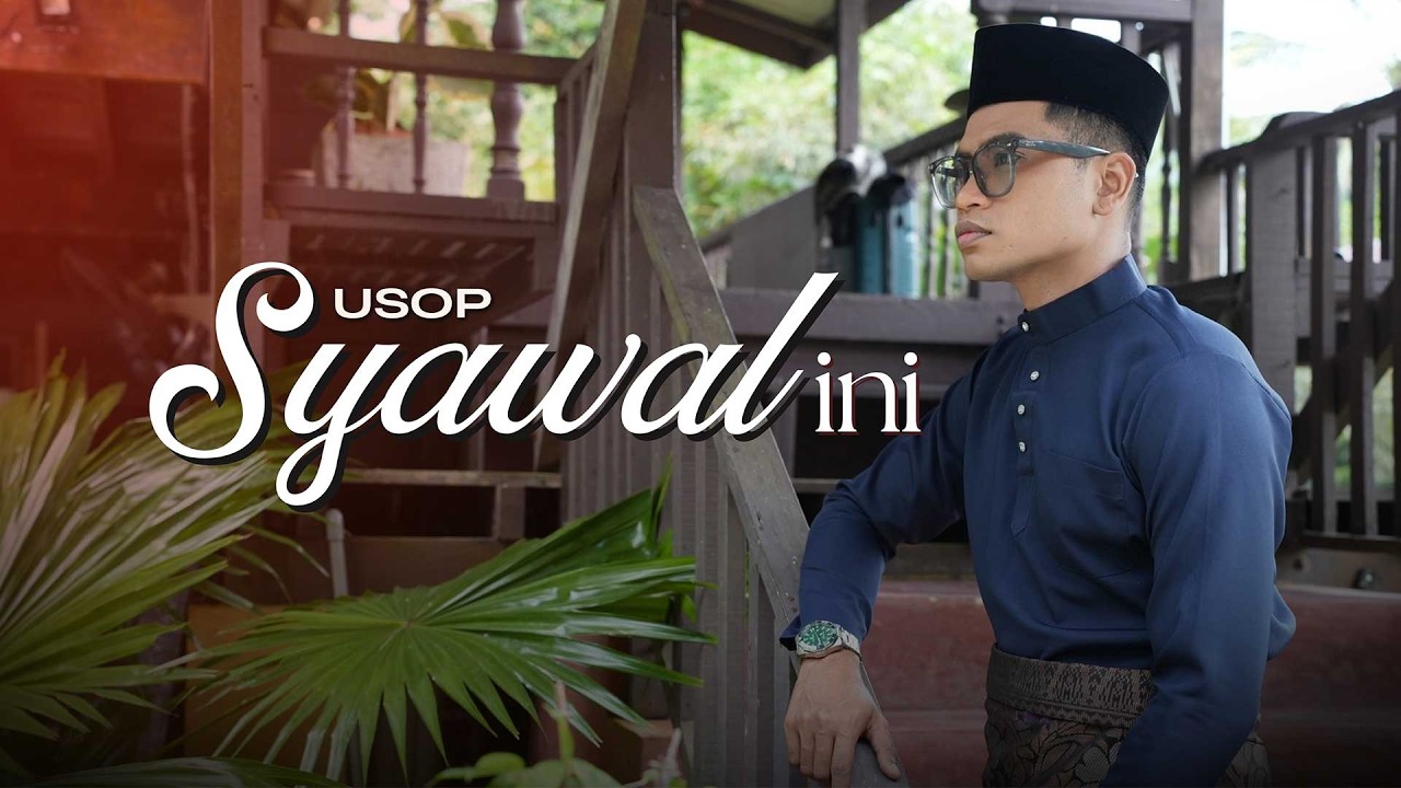 Usop - Syawal Ini (Official Music Video)